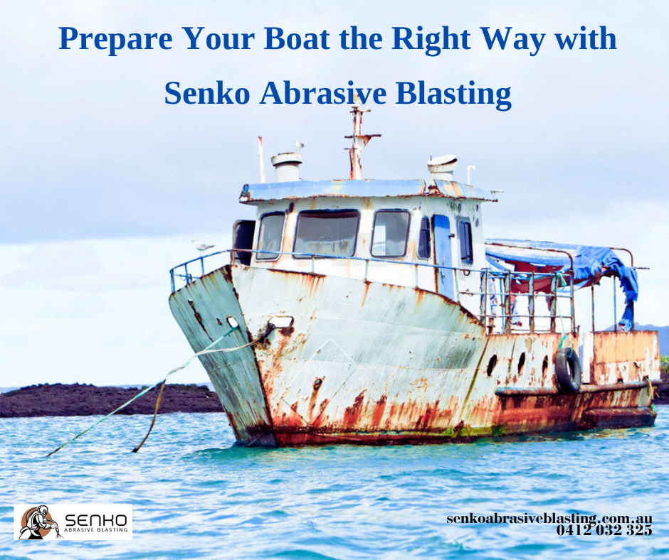 🚤 Prepare Your Boat the Right Way with Senko Abrasive Blasting ⚓️ | Senko Abrasive Blasting Brisbane